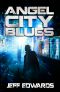 [City Blues 02] • Angel City Blues